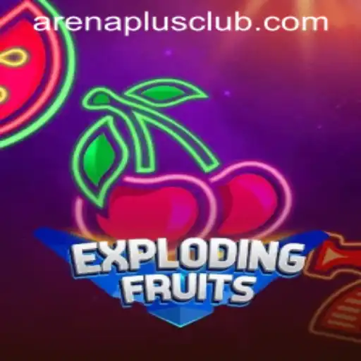 ExplodingFruits Arena: Dive into the Exciting World of ARENAPLUS CLUB