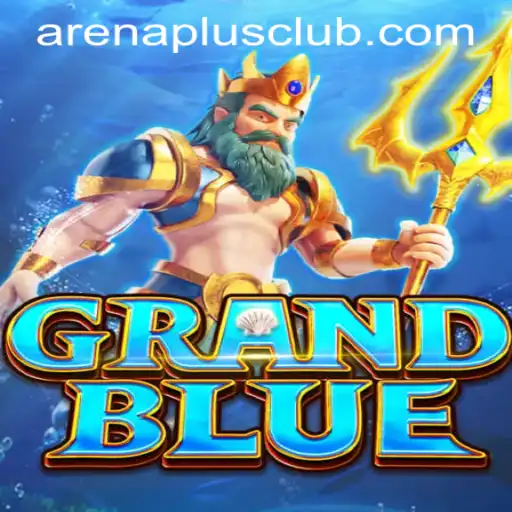 Unveiling the Wonders of GRANDBLUE: Exploring the Arenaplus Club Phenomenon